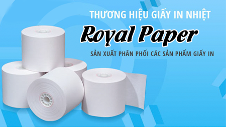 Giới thiệu giấy in hóa đơn thương hiệu Royal Paper