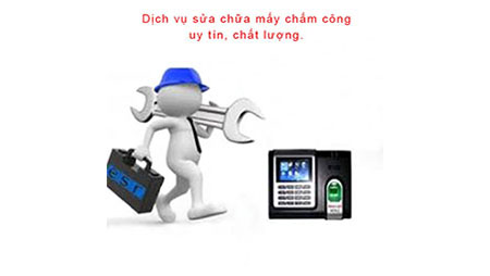 Dịch vụ sửa máy chấm công